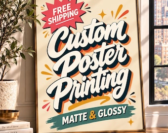 Custom Poster Printing, Upload Your File, Matte Poster Print, Any Size, High Quality Print, Photo & Artwork Printing