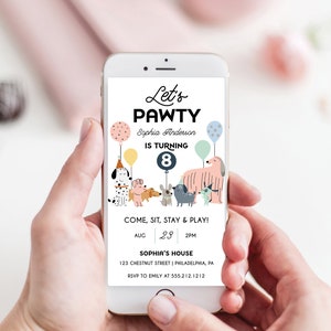 May include: A smartphone screen displaying a birthday party invitation for Sophia's 8th birthday. The invitation features a paw print design with the text "Let's Pawty" and a group of cartoon dogs. The invitation includes the date, time, and location of the party.