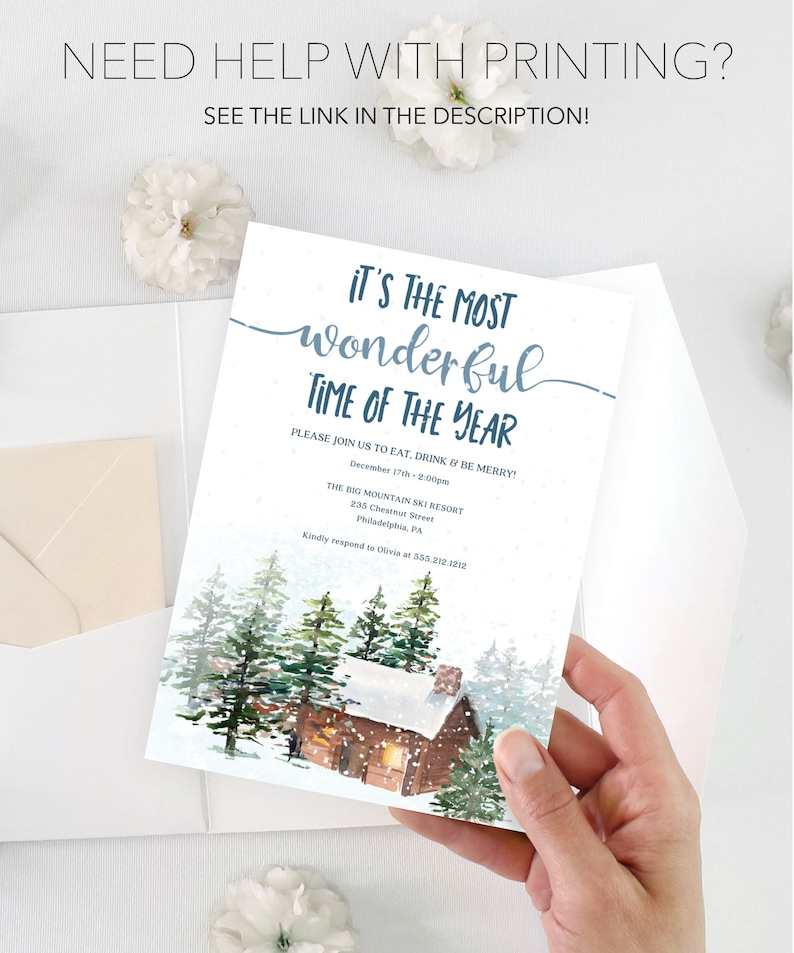 May include: A winter-themed invitation card with a watercolor illustration of a cabin in the woods. The text reads "It's the most wonderful time of the year. Please join us to eat, drink & be merry! December 17th - 2:00pm. The Big Mountain Ski Resort, 235 Chestnut Street, Philadelphia, PA. Kindly respond to Olivia at 555.212.1212."