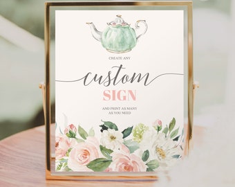 Tea Party Custom Sign Template, Editable Bridal Shower Sign, Favors, Gifts and Cards, Printable Table Signs, Birthday Par-Tea