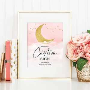 Puede incluir: Un cartel imprimible con una luna creciente dorada y estrellas sobre un fondo de acuarela rosa y blanco. El texto dice "Crea cualquier cartel personalizado e imprime tantos como necesites!"