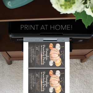 May include: A printer is shown printing two invitations. The invitations have a black background with watercolor pumpkins and the text "Pumpkin Painting Party" and "Print at Home!" The invitations are for October 23rd.