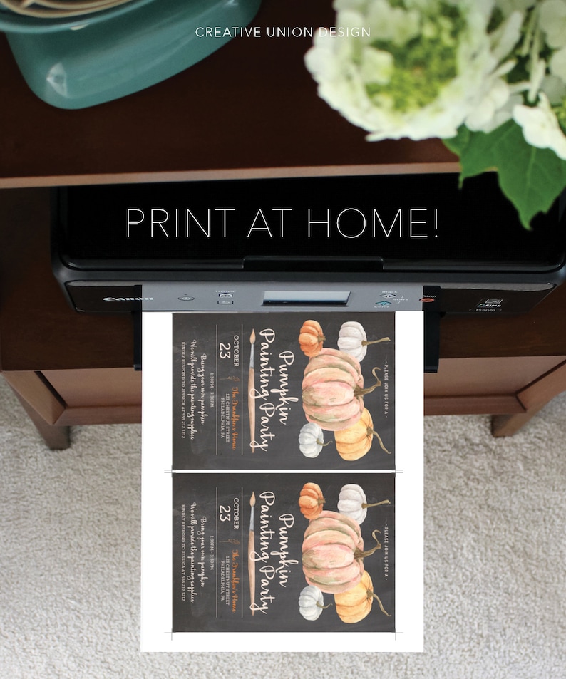 May include: A printer is shown printing two invitations. The invitations have a black background with watercolor pumpkins and the text "Pumpkin Painting Party" and "Print at Home!" The invitations are for October 23rd.