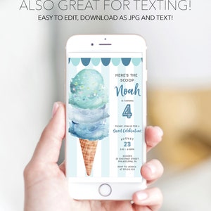 May include: A digital invitation displayed on a smartphone screen featuring a watercolor ice cream cone illustration on a light blue striped background. The text reads: HERE'S THE SCOOP, Noah IS TURNING 4, PLEASE JOIN US FOR A Sweet Celebration, AUGUST 23, 2:00 - 4:00PM, SCOOPS, 23 CHESTNUT STREET, PHILADELPHIA, PA, RSVP TO JESSICA AT 555.212.1212.