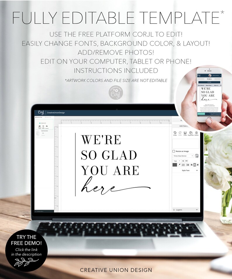 May include: A laptop computer screen displaying a digital design template for a welcome sign that reads "We're so glad you are here". The template is being edited using the Corjl platform. The laptop is sitting on a wooden table with a white flower arrangement in a vase.