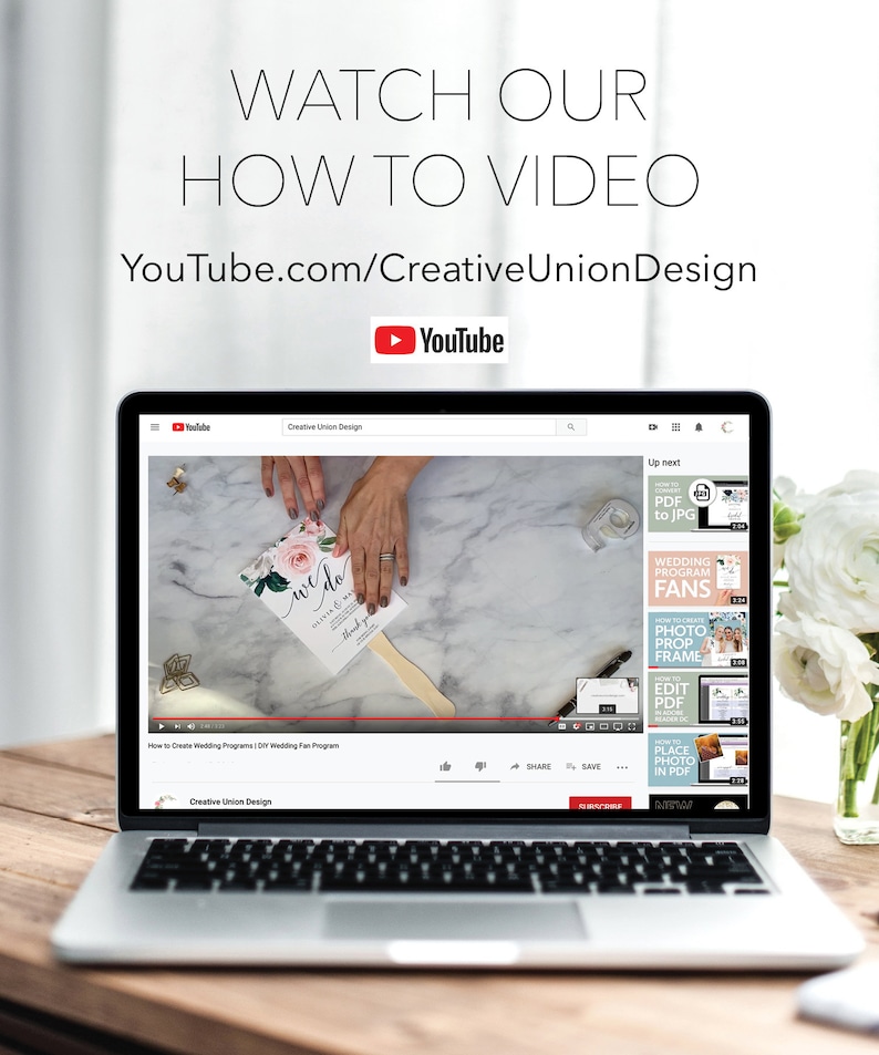 May include: A laptop displays a YouTube video titled "How to Create Wedding Programs | DIY Wedding Fan Program." The screen shows a wedding fan with floral design. The text "WATCH OUR HOW TO VIDEO" and "YouTube.com/CreativeUnionDesign" are visible.