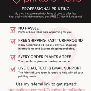 May include: A graphic with a pink heart and the text "prints of love" in white. The graphic lists the benefits of using Prints of Love for printing services, including no hassle, free shipping, fast turnaround, and planting a tree for every order. The graphic also includes a referral link: printsoflove.com/ref/CreativeUnionDesign.
