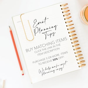 May include: A notebook with a gold spiral binding and a gold paperclip. The notebook has lined paper and the text "Event Planning Tips" written on it. The text "Buy Matching Items" is written below the title. The text "Click the link in the item description" is written below the text "Buy Matching Items". The text "Purchase 5 or more items to receive 50% off!" is written below the text "Click the link in the item description". The text "We help make event planning easy!" is written below the text "Purchase 5 or more items to receive 50% off!" The text "Creative Union Design" is written at the bottom of the page.