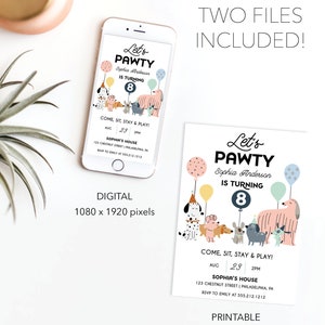 May include: Printable and digital invitation for a child's birthday party. The invitation features a cartoon illustration of dogs with balloons and the text "Let's Pawty Sophia Anderson is turning 8". The invitation is available in two sizes: 1080 x 1920 pixels and 5x7 inches.