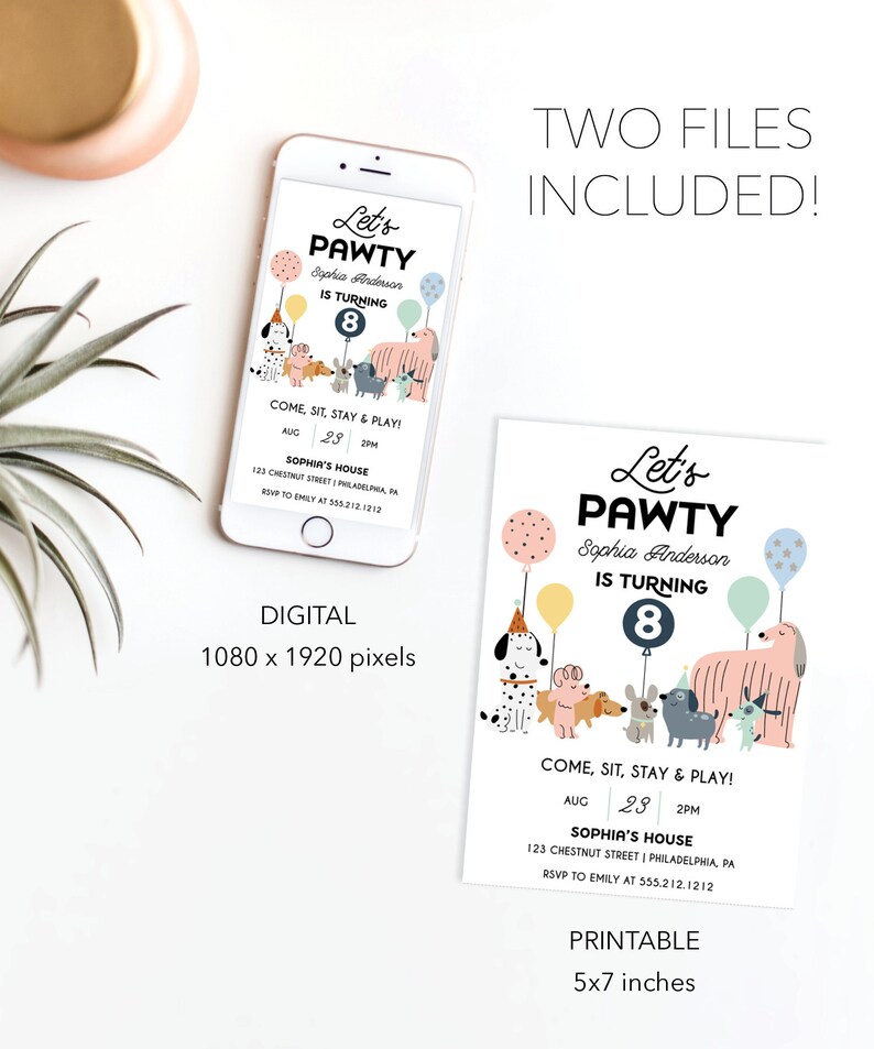 May include: Printable and digital invitation for a child's birthday party. The invitation features a cartoon illustration of dogs with balloons and the text "Let's Pawty Sophia Anderson is turning 8". The invitation is available in two sizes: 1080 x 1920 pixels and 5x7 inches.