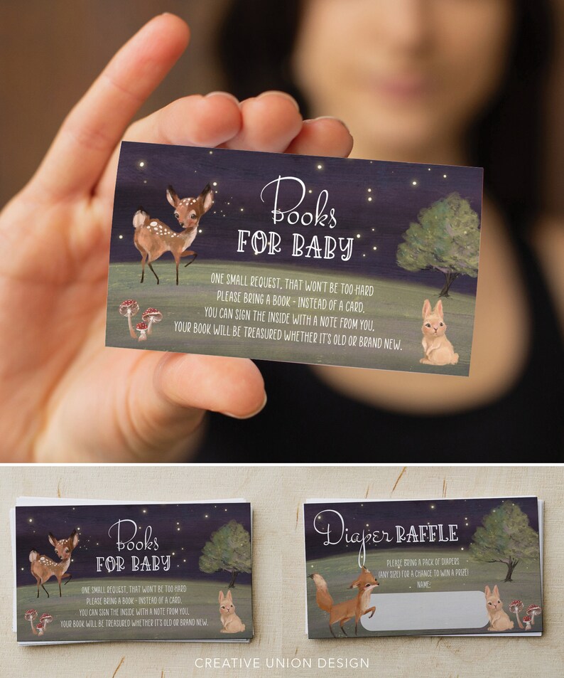 May include: Two printable cards for a baby shower. The first card is a book request card with a woodland theme. The card features a deer, a rabbit, and a tree with twinkling lights. The text on the card reads "Books for Baby. One small request, that won't be too hard. Please bring a book - instead of a card. You can sign the inside with a note from you. Your book will be treasured whether it's old or brand new." The second card is a diaper raffle card with a woodland theme. The card features a fox, a rabbit, and a tree with twinkling lights. The text on the card reads "Diaper Raffle. Please bring a pack of diapers. Any baby for a chance to win a prize. Name: "