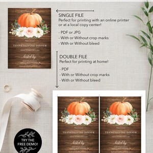 May include: Thanksgiving dinner invitation featuring an orange pumpkin and floral arrangement on a rustic wood background. The text includes "Thanksgiving Dinner" and "hosted by" with event details. Options for single or double file printing are listed.