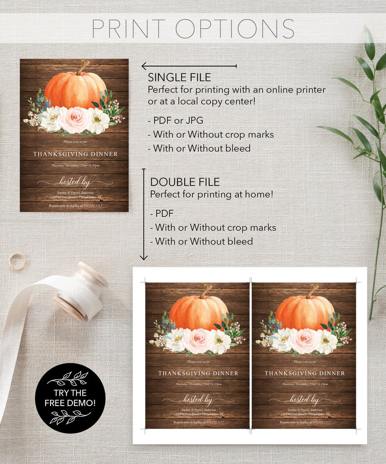 May include: Thanksgiving dinner invitation featuring an orange pumpkin and floral arrangement on a rustic wood background. The text includes "Thanksgiving Dinner" and "hosted by" with event details. Options for single or double file printing are listed.