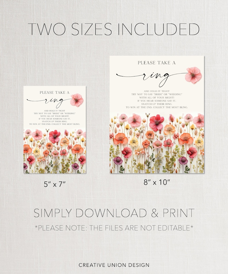 May include: Two printable game cards featuring a floral background with a ring in the center. The text on the cards reads "Please take a ring" and includes instructions for a game. The cards are available in two sizes: 5 inches by 7 inches and 8 inches by 10 inches.