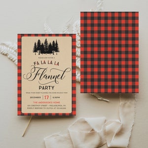 May include: A rustic invitation for a "Flannel Party" with a red and black buffalo plaid border. The invitation features the text "Fa La La La" and "Flannel Party" in elegant script, along with event details and a silhouette of pine trees.