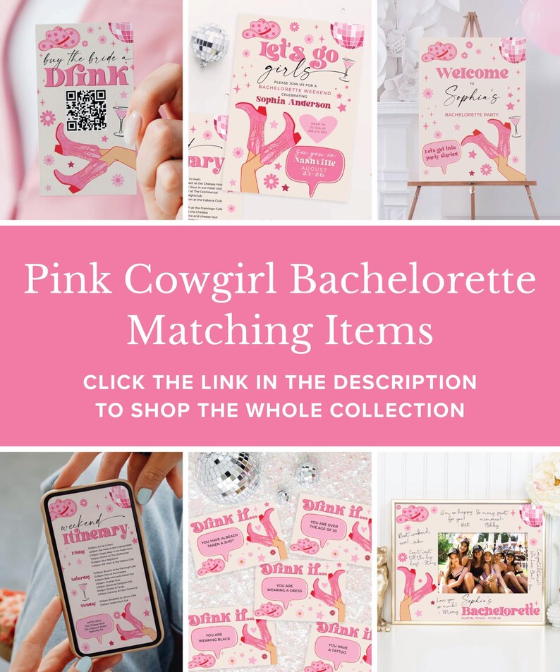 May include: Pink cowgirl themed bachelorette party decorations. The set includes a welcome sign, a printable itinerary, drink if cards, and a photo frame. The decorations feature a pink cowgirl boot design with a disco ball and the text "Let's go girls" and "Sophia's Bachelorette".