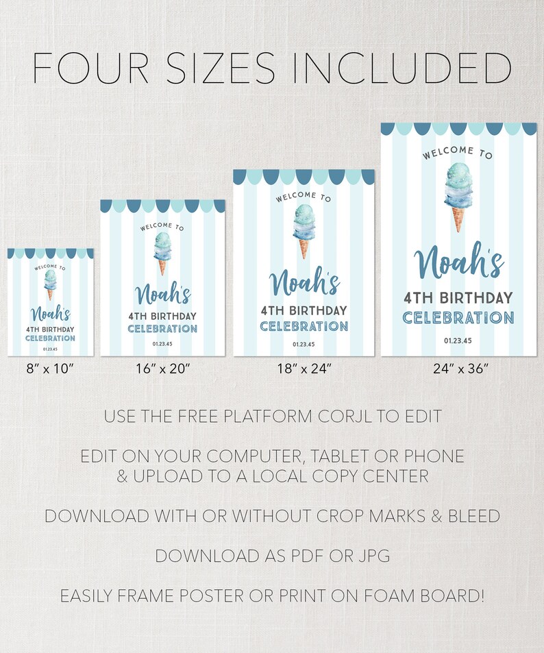 May include: Four printable welcome signs for a 4th birthday party. The signs feature a blue and white striped background with a blue ice cream cone with sprinkles on top. The signs say "Welcome to Noah's 4th Birthday Celebration" and are available in four sizes: 8x10 inches, 16x20 inches, 18x24 inches, and 24x36 inches.