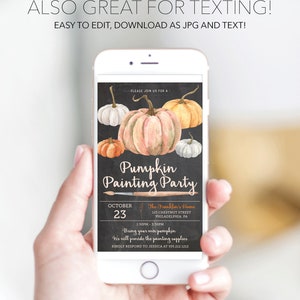 May include: A smartphone displays a fall-themed invitation for a pumpkin painting party. The invitation features watercolor pumpkins in orange, white, and peach hues against a dark background. Text includes event details and the phrase "Pumpkin Painting Party."
