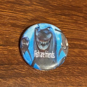 Disney - Finding Nemo Bruce the Shark &quot;Fish are Friends&quot; 1.25 inch Button Pin