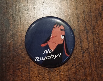 Disney - The Emperor's New Groove Kuzco No Touchy 1.25 inch Button Pin