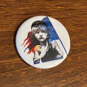 Broadway- Les Miserables Musical 1.25 inch Button Pin