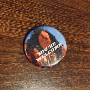 Disney - Moana - Maui You&#39;re Welcome 1.25 inch Button Pin