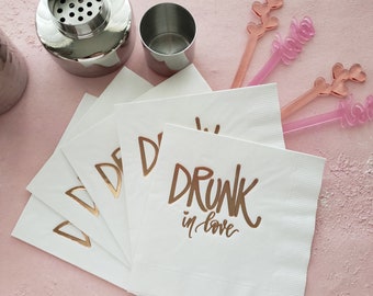 Bachelorette Party Napkins, Drunk in Love Napkins, Bridal Shower Decor, Diposable Cocktail Napkins, Disposable Paper Napkins, Rose Gold Foil