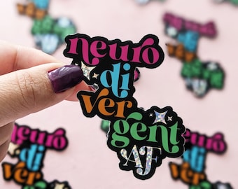 ADHD Sticker, Neurodivergent AF, Glitter Vinyl Sticker, Mental Health Sticker,  Anxiety Sticker, Neurospicy, Autism Sticker