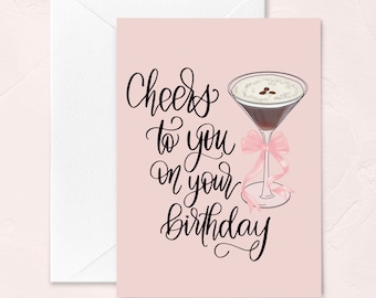 Espresso-Martini-Geburtstagskarte, Happy Birthday Cocktails, Prost auf deinen Geburtstag, trendige rosa Schleifen und trendige Cocktails, Girl Bday