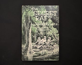 The Secret Raft, de Hazel Krantz, Illust de Charles Geer, 1965 HC, The Vanguard Press, Weekly Reader Book Club