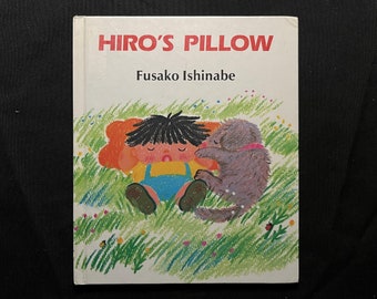 L'oreiller de Hiro, par Fusako Ishinabe, 1989 HC, Prior Library Book, Garrett Educational Corp