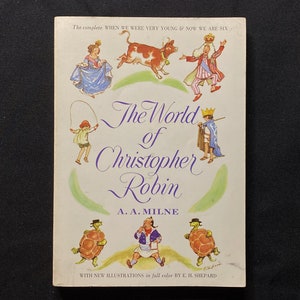 The World of Christopher Robin by A A Milne, illust by E H Shepard; 1958 softcover