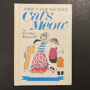 The Case of the Cat's Meow, door Crosby Bonsall, I Can Read Mystery, 1965 HB, Weekly Reader