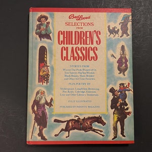 Best Loved Selections from Children&#39;s Classics, 1975 HB, Parents Magazine Press