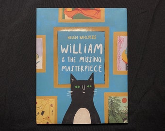 William e il capolavoro mancante, di Helen Hancocks, copertina rigida con DJ, prima edizione, Candlewick Press, Templar Books