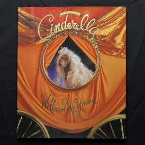 Fay&#39;s Fairy Tales Cinderella, by William Wegman, 1993 HC with DJ, First Ed, Hyperion