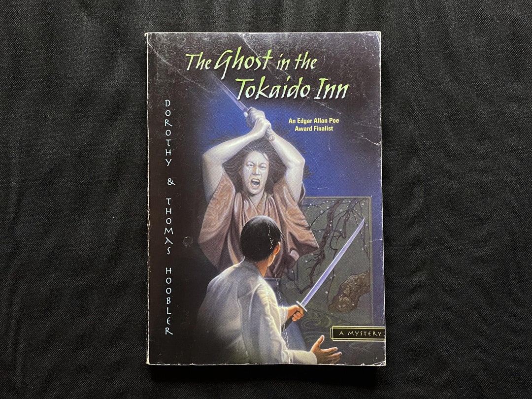 The Ghost in the Tokaido Inn, by Dorothy and Thomas Hoobler, 1999 ...