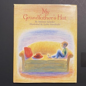 My Grandfather&#39;s Hat signed by author Melanie Scheller illust by Keiko Narahashi - 1992 First Printing