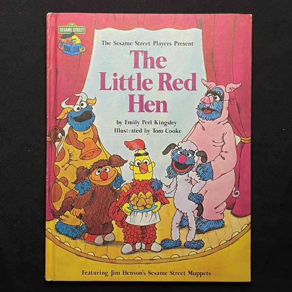 The Little Red Hen - Sesame Street, by Emily Perl Kingsley, illust. by Tom Cooke - HB 1981