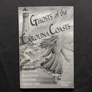Ghosts of the Carolina Coasts, by Terrance Zepke, Illust by Julie Rabun, 1999 Softcover, Pineapple Press