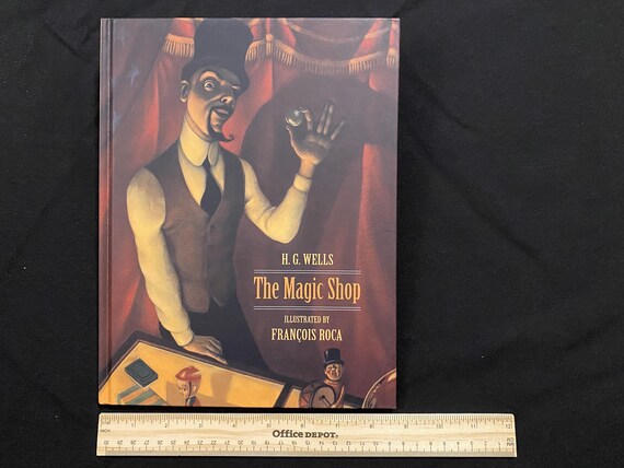 The Magic Shop by H. G. Wells, Illust. by Francois Roca - Newer