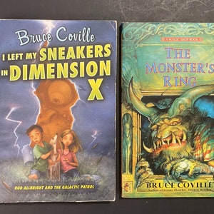 Two Bruce Colville Books - The Monster&#39;s Ring and I Left My Sneakers In Dimension X - Paperback