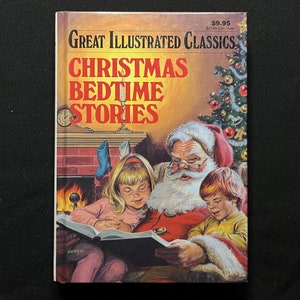 May include: A book cover featuring a red-suited Santa Claus reading a book to two children by a fireplace. The book title is "Christmas Bedtime Stories" and is part of the "Great Illustrated Classics" series.