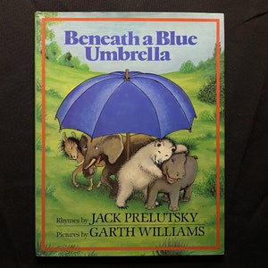 Beneath a Blue Umbrella, by Jack Prelutsky, Illust by Garth Williams, 1990 HB with DJ, Autographed, Greenwillow Books