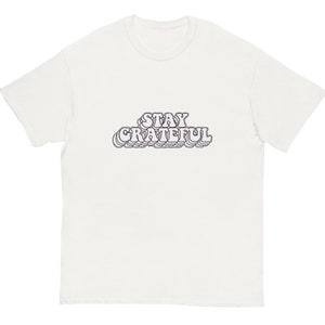 Bleiben Sie dankbar Dankbarkeit Thanksgiving Unisex klassisches T-Shirt Weiß oder Beige