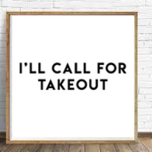 Honorable Citizens I&#39;ll Call for Take Out Kitchen Nook Dining Apartment Therapy New Home Original Art High Res Digital Download