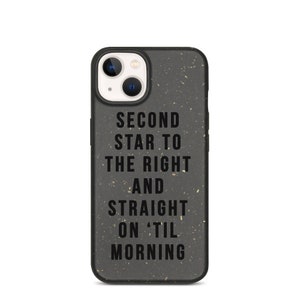 Peter Pan Neverland Star Quote Eco Friendly Biodegradable phone case (various sizes)