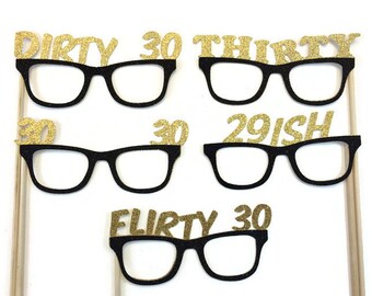 Photo Booth Props- Dirty 30 Birthday- 30th Birthday- Birthday Props withGlitter-Pick your Favorite Glitter Color and Style
