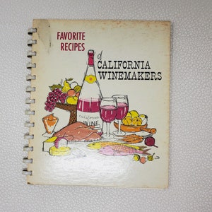 Favorite Recipes of California Winemakers Spiralbound 1963