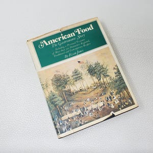 American Food: The Gastronomic Story by Evan Jones 1975 First Edition Signed by Author